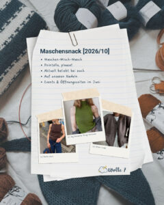 Mehr über den Artikel erfahren Maschensnack [2026/10]